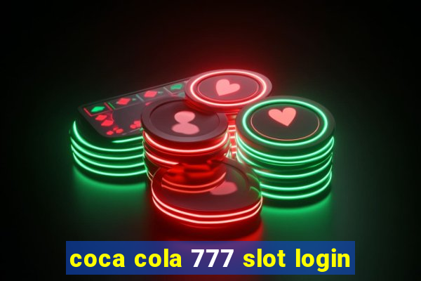 coca cola 777 slot login